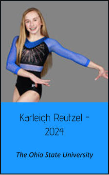 Karleigh Reutzel - 2024  The Ohio State University