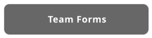 Team Forms